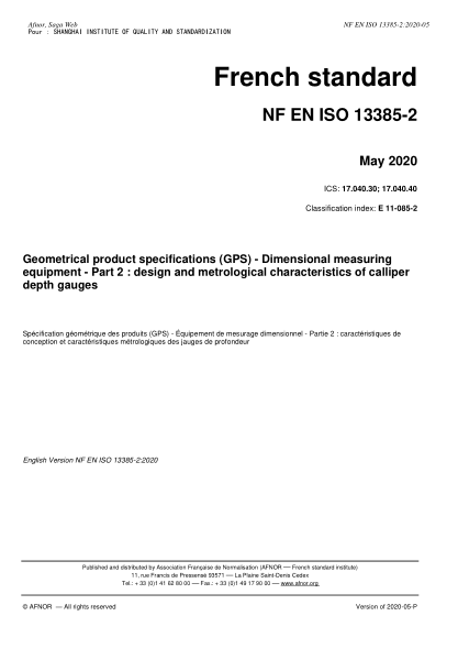 NF E11-085-2-2020  Geometrical product specifications (GPS) - Dimensional measuring equipment - Part 2 : design and metrological characteristics of calliper depth gauges免費下載